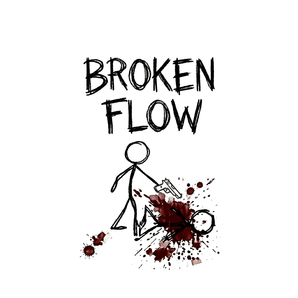 BROKEN FLOW